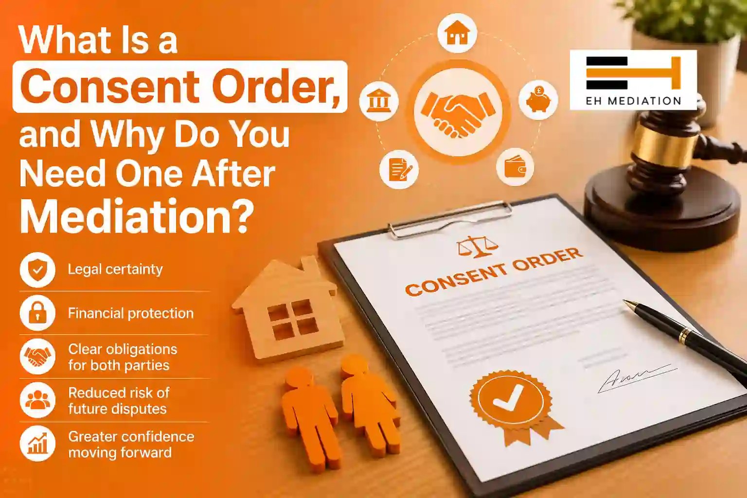 What Is a Consent Order, and Why Do You Need One After Mediation Sale?